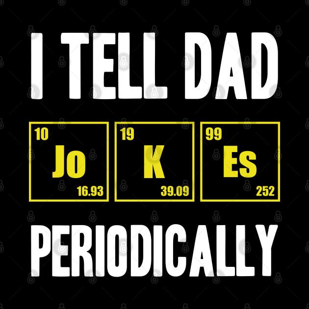 i tell dad jokes periodically by artdise