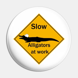 Alligators at work Pin