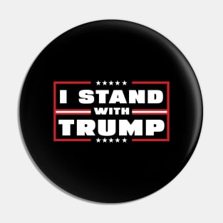 i stand with trump Pin