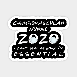 Cardiovascular Nurse 2020 Quarantine Gift Magnet