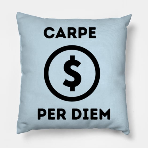 Carpe Per Diem! Pillow by Desert Owl Designs