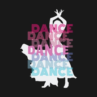 Dancer With Dance Retro Look Lettering T-Shirt