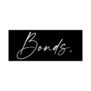 Bonds Name, Bonds Birthday T-Shirt