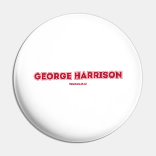 George Harrison Brainwashed Pin