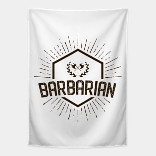 Barbarian Player Class - Barbarians Dungeons Crawler and Dragons Slayer Tabletop RPG Addict Tapestry