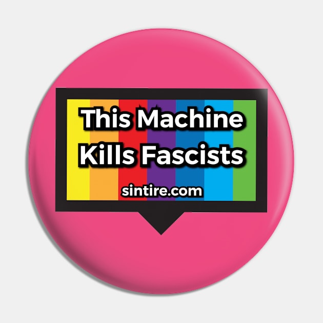 This Machine Kills Fascists Pin by Elvira Khan