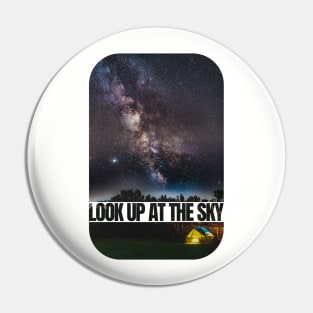 Look Up At The Sky Pin