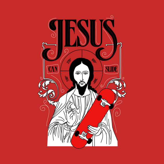 Jesus Can Slide by astronaut