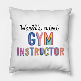 Gym Instructor Gifts | World's cutest Gym Instructor Pillow