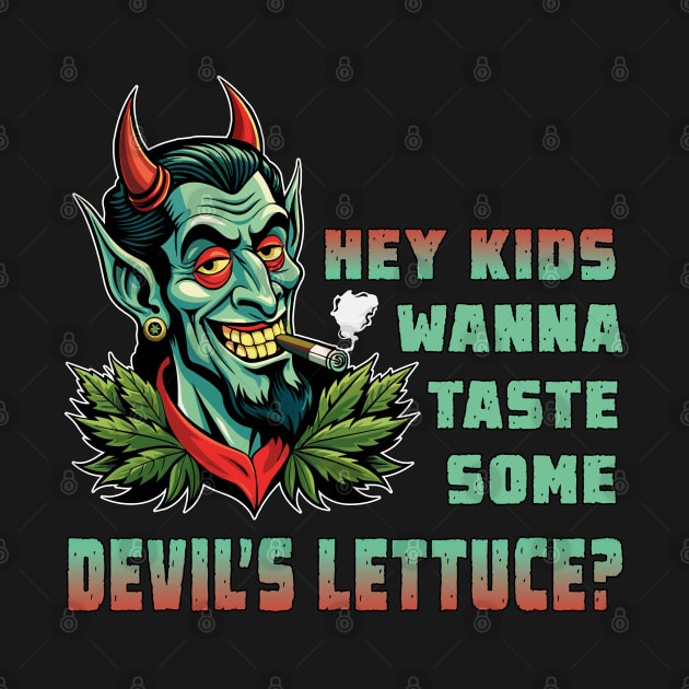 Devil's lettuce by onemoremask
