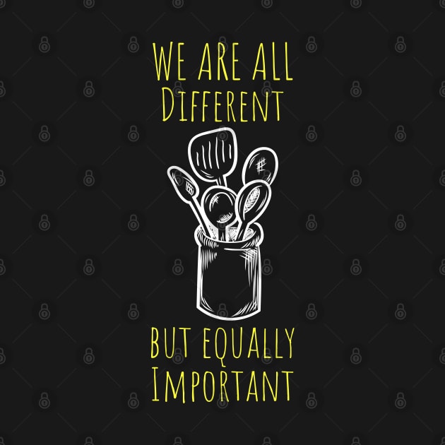 We are all different but equally important by CookingLove