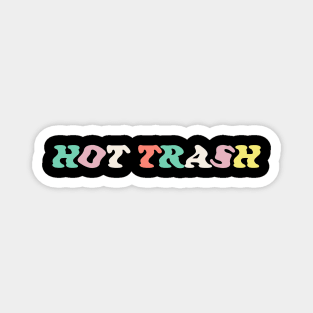 Hot Trash Magnet