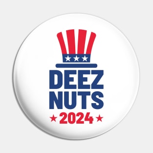 Deez Nuts 2024 For President Pin