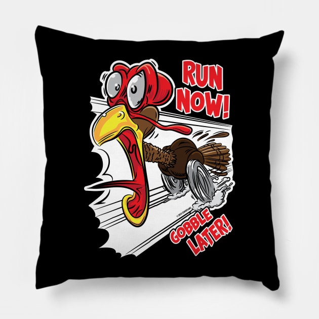 Run Now Gobble Later Turkey Pillow by eShirtLabs