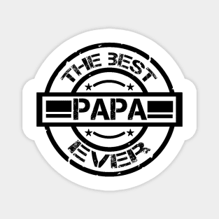 the best papa ever Magnet