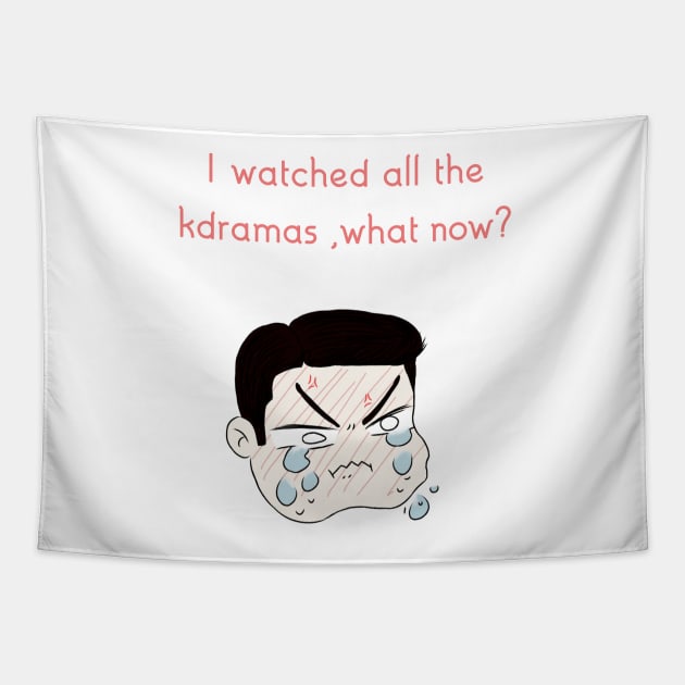 I watch all the kdramas Tapestry by ToughCookie98