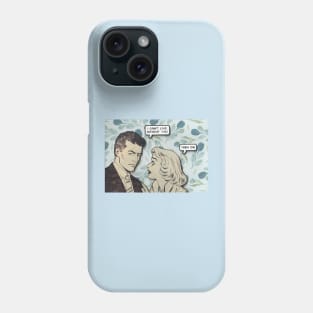 I can't live without you Phone Case