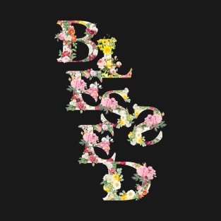 Blessed Thankful Positive Floral Letters T-Shirt