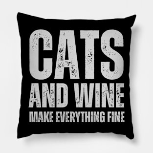 Cats and wine make every thing fine, funny cats shirt Pillow