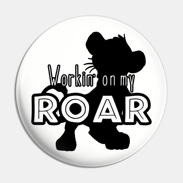 Lion King - Working on my Roar - black and white Pin by Unicornarama