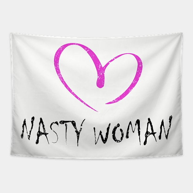 I LOVE NASTY WOMAN Tapestry by Daniello