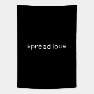 "spread love" Tapestry