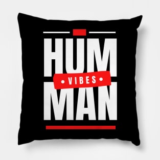 Good human Vibes Pillow