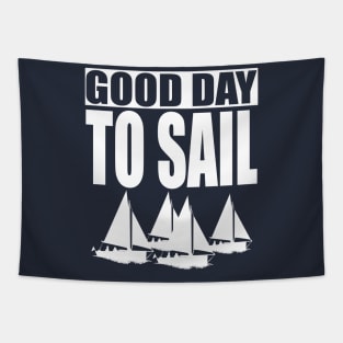 good day to sail Tapestry