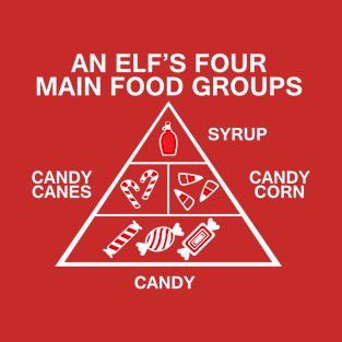 An Elfs Four Main Food Groups T-Shirt