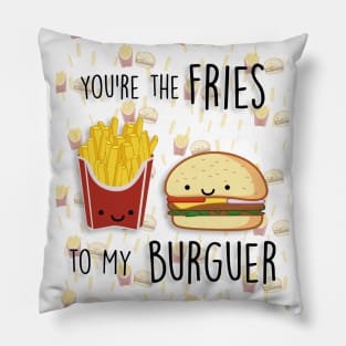 Fries to my Burguer Pillow