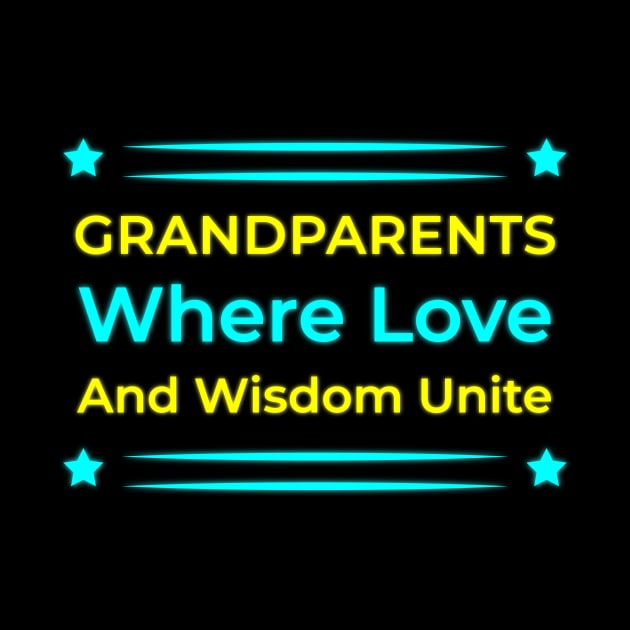 Grandparents: Where Love and Wisdom Unite by EKSU17