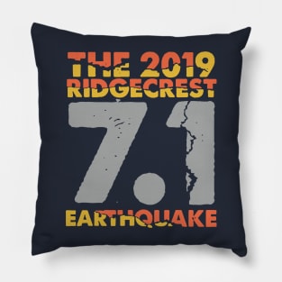 I Survived the Ridgecrest, California Earthquake Pillow