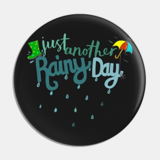 Rainy Days Pin