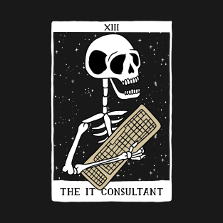 funny tarot card – The IT consultant (white on black) T-Shirt