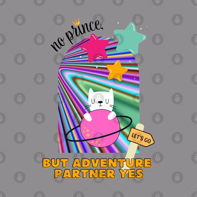 No prince, but adventure partner yes by Sardonic Neko