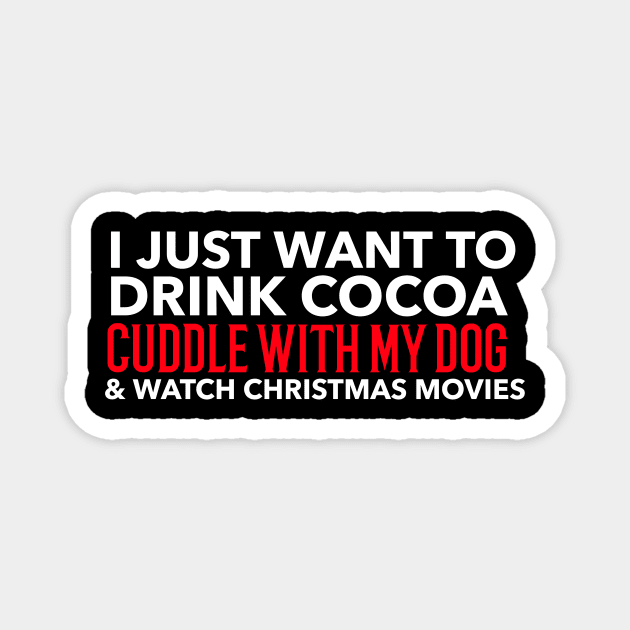 Cocoa, Dogs, and Xmas Magnet by MCAL Tees
