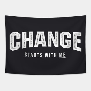 Change Starts WIth Me Tapestry