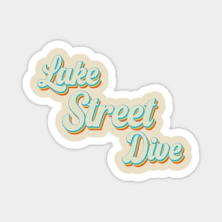 vintage color lake street dive Magnet