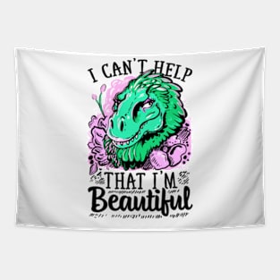 I CANT HELP THAT I AM BEAUTIFUL Tapestry