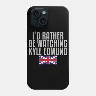 I'd rather be watching Kyle Edmund Phone Case