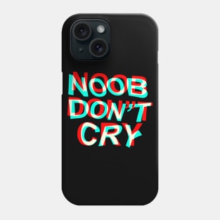 Noob Dont Cry | Cyka Blyat Phone Case