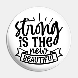 Strong is the new beautiful Pin