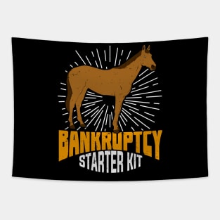 Bankruptcy Starter Kit Funny Horse Owner Gift Tapestry