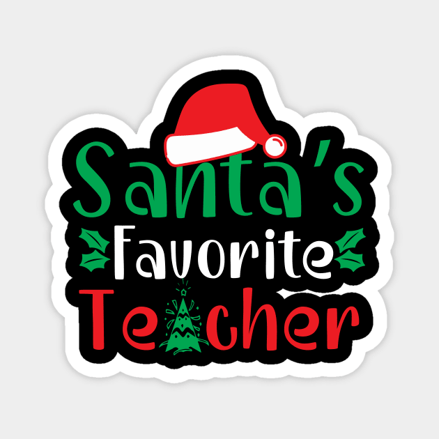 Santa's Favorite Teacher Funny Ugly Xmas Ugly Christmas Magnet by fromherotozero