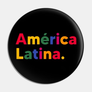 América Latina Pin