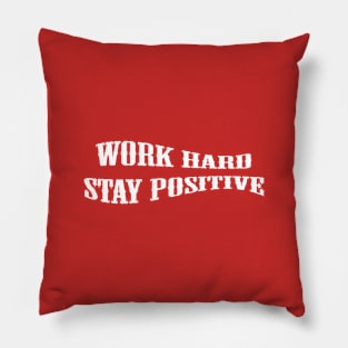 work hard Pillow