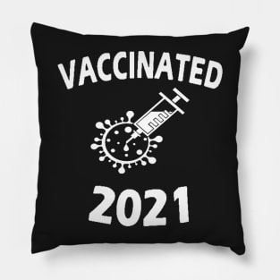 I'am vaccinated 2021 shirt Pillow