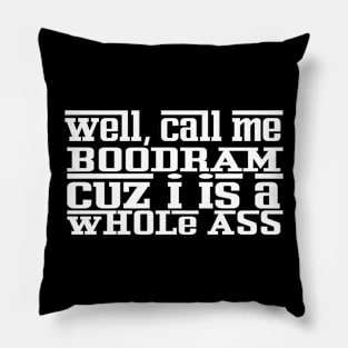 WELL CALL ME BOODRAM - IN WHITE - FETERS AND LIMERS – CARIBBEAN EVENT DJ GEAR Pillow