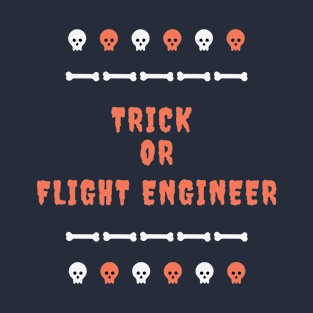 Trick Or Flight Engineer Halloween T-Shirt