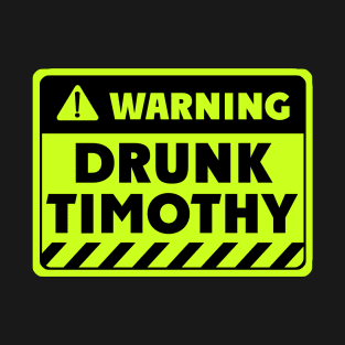 drunk Timothy T-Shirt